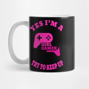 yes i'm a gamer girl try to keep up Mug